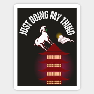 Funny Goat - Goat Just Doing My Thing Sticker